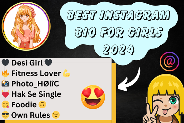 Best Instagram Bio for Girls 2024​